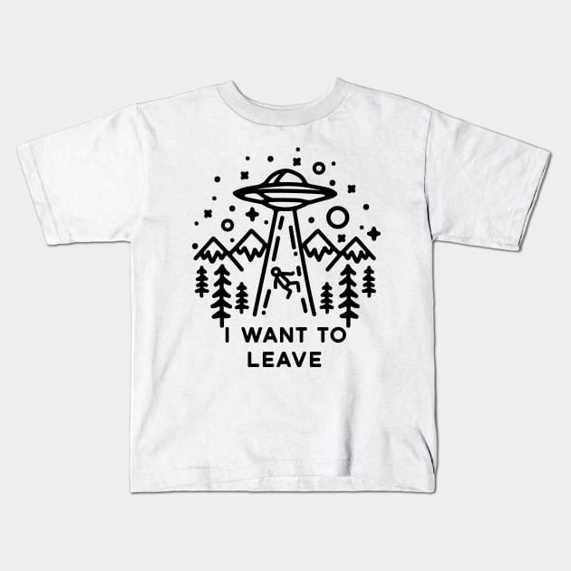 I want to leave Kids T-Shirt by Vectographers